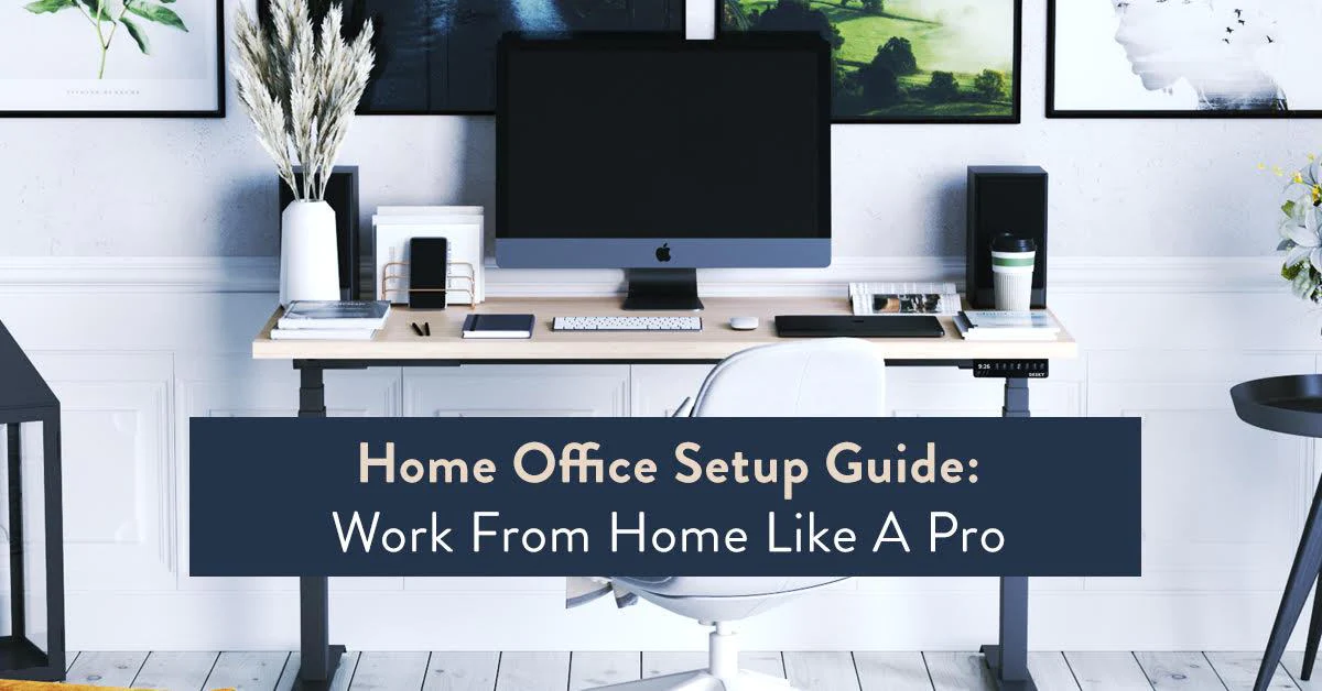 Work from Home Like a Pro: A Guide