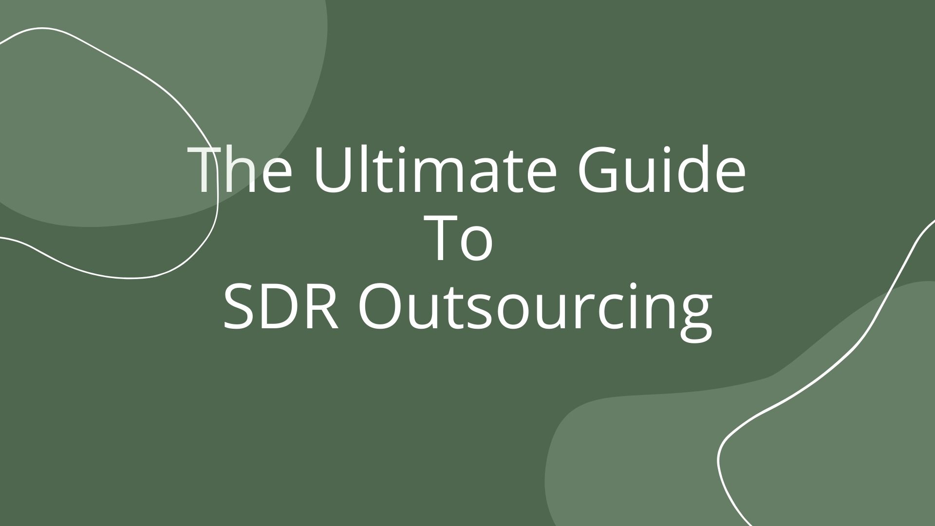 Outsourced SDR